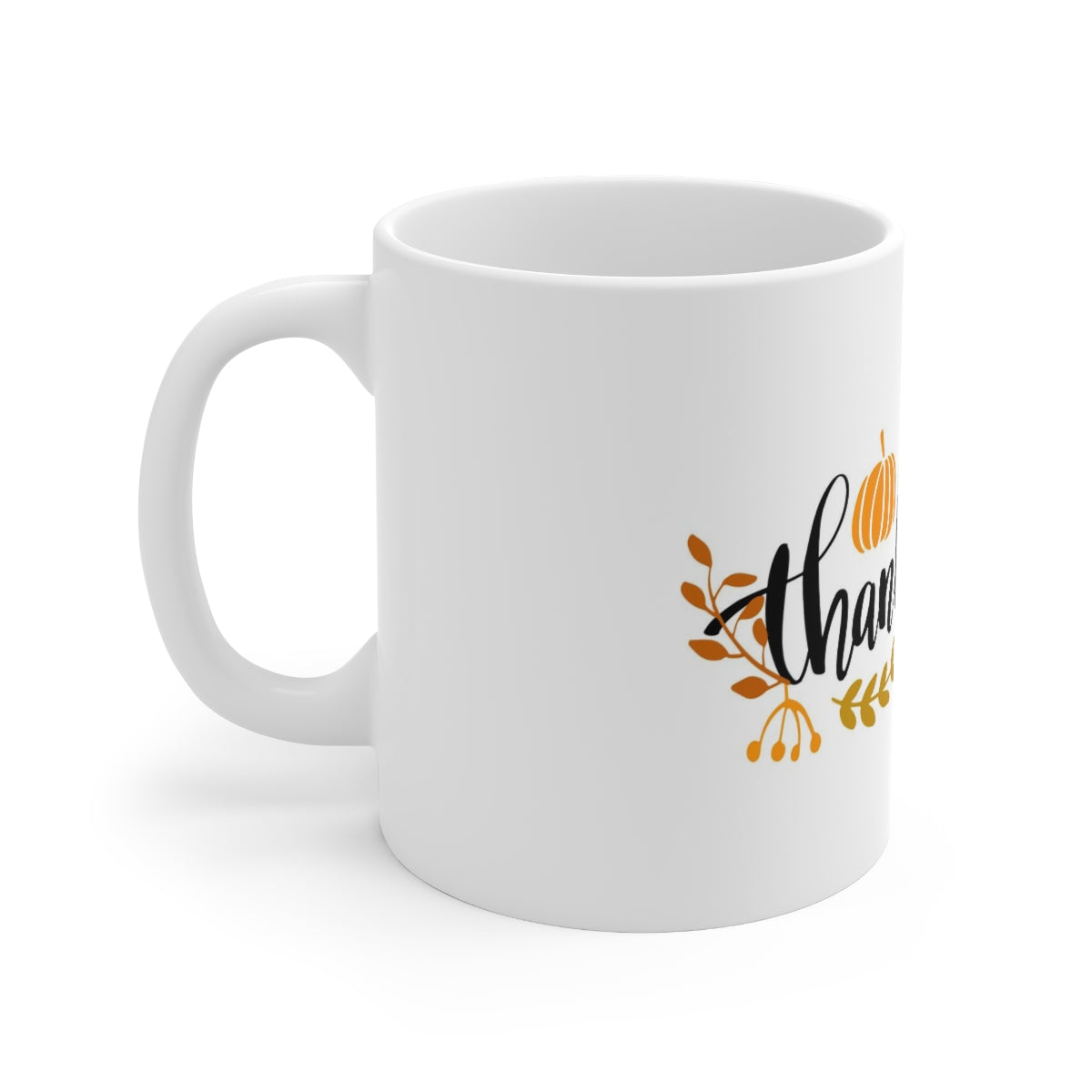 Ceramic Mug 11oz thanksgiving mug